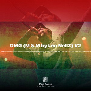 OMG (M & M by Leo NellZ) V2