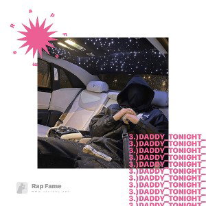 3.)Daddy_Tonight_🔥🔥🔥🔥