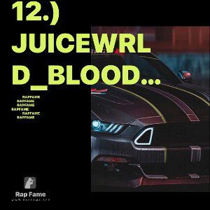 12.) Juicewrld_blood_on_my_jeans_remix