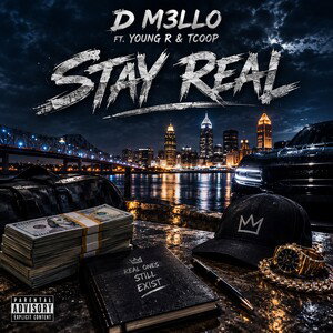 STAY REAL FT. YOUNG R & TCOOP