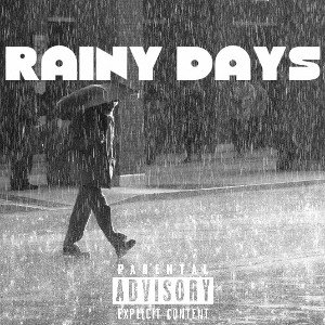 RAINY DAYS FT. TK