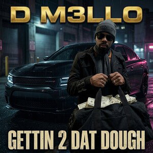 GETTIN 2 DAT DOUGH (PROD. by J)