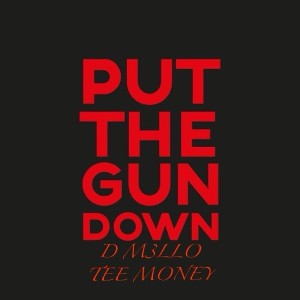 Put The Gun Down (Clean)(Radio Material)