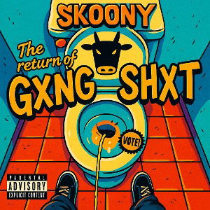 GxNG SHxT 2 - Skoony 