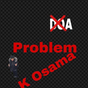 K Osama- Problem 