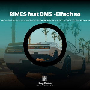 RIMES feat DMS -Eifach so