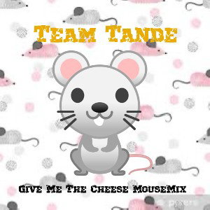 Give Me The Cheese MouseMix