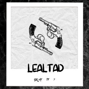 Lealtad - Brat