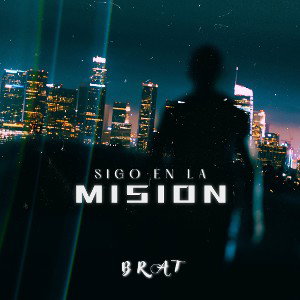 Estoy en la misión - BRAT 