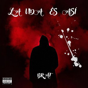 La vida es así - Brat 