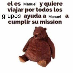 Manuel y sus locuras 🗿🗿🗿