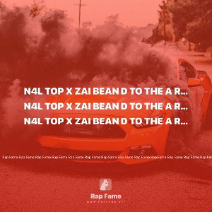 N4L top x Zai Bean D to the A remix