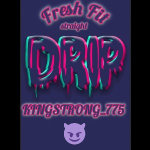 FRESH FIT STRAIGHT DRIP - KINGSTRONG_775 
