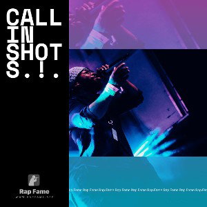 Callin Shots.!.