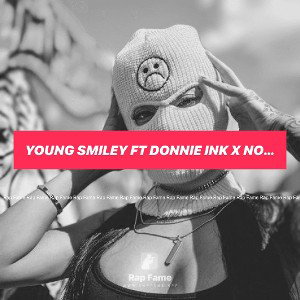 Young Smiley ft Donnie Ink x No Title