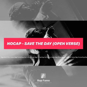 NoCap - Save The Day (Open Verse)