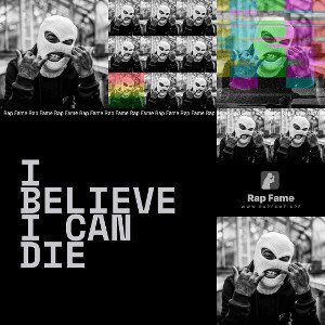 I believe I can die