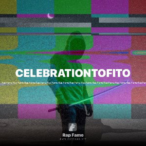 CELEBRATIONTOFITO