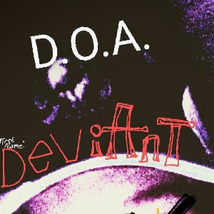 DeViAnT- Dead on Arrival  