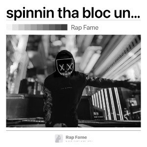 spinnin tha bloc until I find you / free melly 