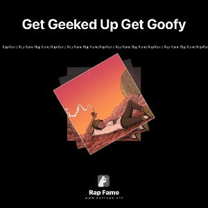 Get Geeked Up Get Goofy