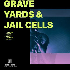 grave yards & jail cells