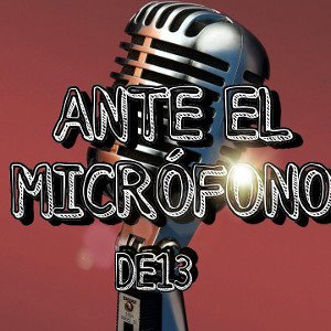 𝐃𝐀𝐕𝐈𝐃𝐄𝐌𝐂𝟏𝟑_-_ANTE_EL_MICRÓFONO_
