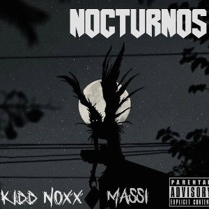 NOCTURNOS ft. KIDD NOXX 😈