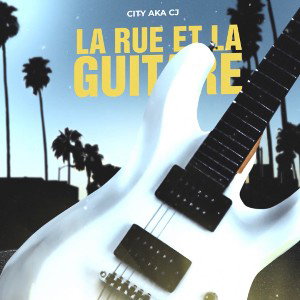 LA RUE ET LA GUITARE (master)