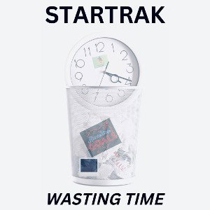 Startrak Wasting Time
