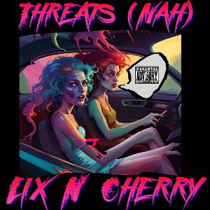 Threats (nah) Ft. Tripl3Ch3rry