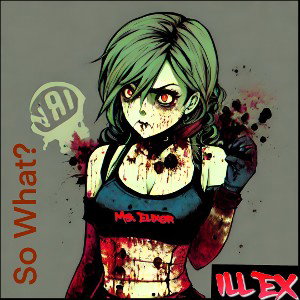 So What (fire mix) ft. ILL EX