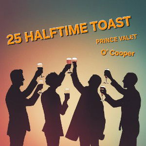 25' Halftime Toast 