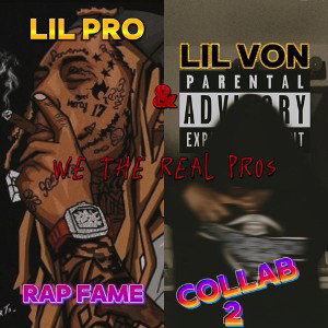 lil Von: we the real pros feat lil pro