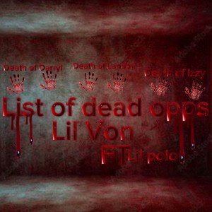 lil Von list of dead opps FT lil polo