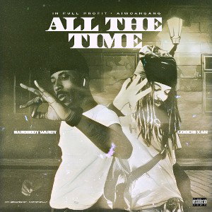 All The Time (Feat. Goochi’xan)