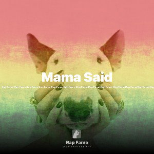 Mama Said 
