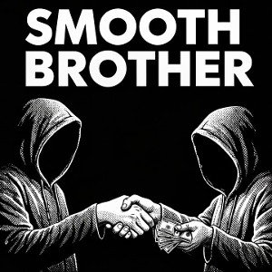 SMOOTH BROTHER