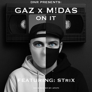 ON IT (M!DAS, GAZ, STriX) Mix & Mastered by Ato75