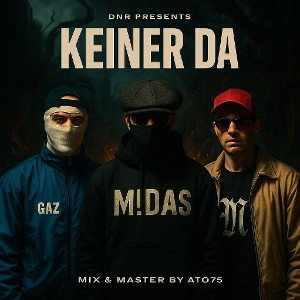 GAZ x M!DAS x 𝕹𝖟 - KEINER DA (by ATO75)