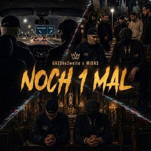 GAZ x M!DAS - Noch 1 Mal