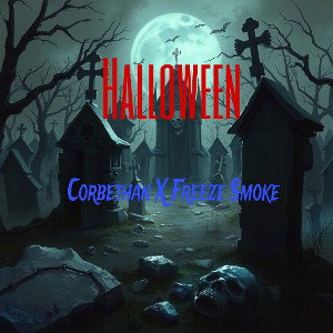 3) Halloween 🎃 (feat Freeze Smoke)