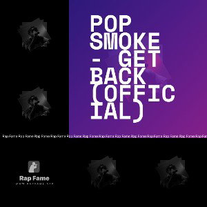 POP SMOKE - GET BACK (Official)