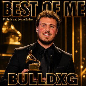 Best Of Me ft Bully & Jozlin Badass