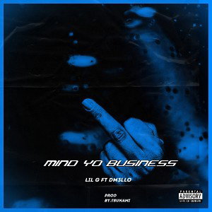 Mind yo business ft Dm3llo 