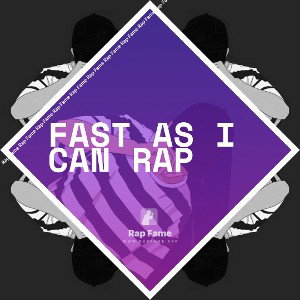 fast as I can rap