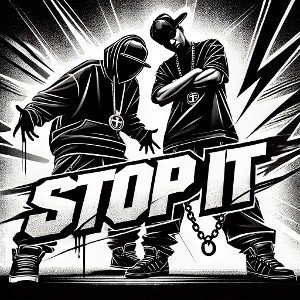 Stop it