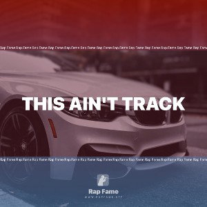 this ain't track