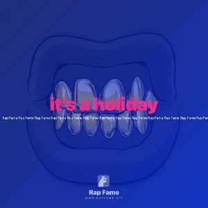 it’s a holiday 