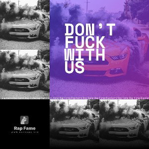 don’t fuck with us